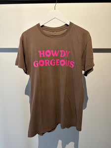 Vintage Howdy Gorgeous Tee- pink on brown